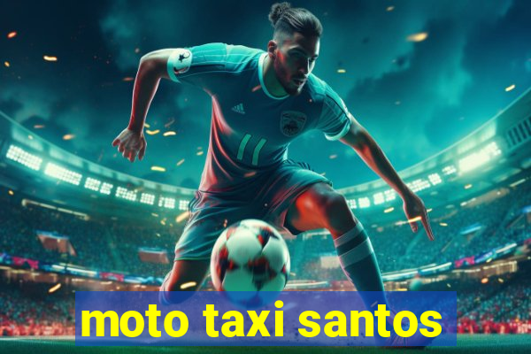 moto taxi santos